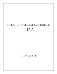 A View to Extremist Currents In  L IB YA K R O N O S