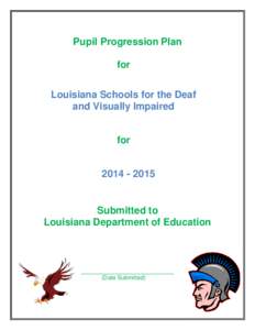 Pupil Progression Plan for Louisiana Schools for the Deaf and Visually Impaired for[removed]