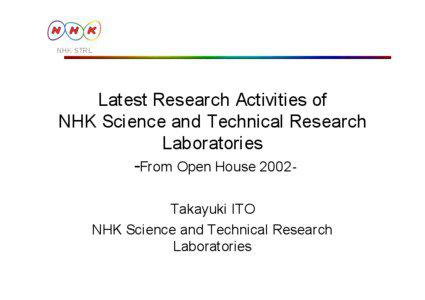NHK STRL  Latest Research Activities of
