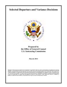 Selected Departure and Variance Decisions  Prepared by the Office of General Counsel U.S. Sentencing Commission