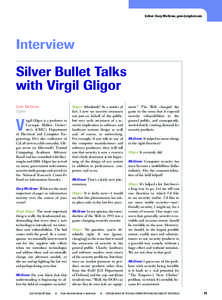 Editor: Gary McGraw, [removed]  Interview Silver Bullet Talks with Virgil Gligor Gary McGraw