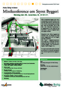 Kompetencecentret EUC Nord  Alabu Bolig inviterer: Minikonference om Styret Byggeri Mandag den 26. november, kl. 14 til 17.