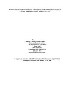 Common and Diverse Economic Forces Affecting the Growth and Structural Change on U.S. Food and Kindred Product Industry, [removed]By Chinkook Lee and Gerald Schluter Economic Research Service