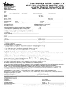 application for a permit to operate a vehicle on the airside of an airport (AVOP) Demande de permis D’EXPLOITATION de véhicules côté piste d’un aéroport  Highways and Public Works