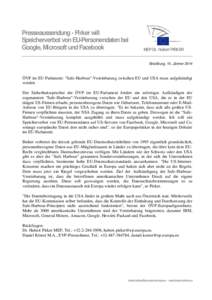 Presseaussendung - Pirker will Speicherverbot von EU-Personendaten bei Google, Microsoft und Facebook MEP Dr. Hubert PIRKER Straßburg, 15. Jänner 2014