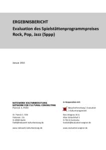 ERGEBNISBERICHT Evaluation des Spielstättenprogrammpreises Rock, Pop, Jazz (Sppp) Januar 2015