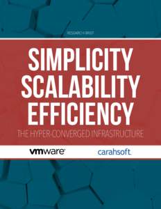 RESEARCH BRIEF  Simplicity Scalability Efficiency