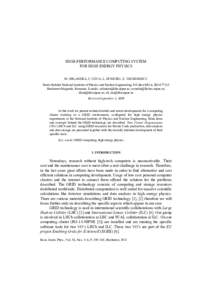 HIGH-PERFORMANCE COMPUTING SYSTEM FOR HIGH ENERGY PHYSICS M. ORLANDEA, C. COCA, L. DUMITRU, E. TEODORESCU Horia Hulubei National Institute of Physics and Nuclear Engineering, P.O.Box MG-6, ROBucharest-Magurele, R