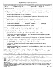 DEPARTMENT OF HOMELAND SECURITY  Housing Allowance Protection Worksheet Purpose: Request to CG PSC-PSD-FS to base BAH/OHA on a location other than the permanent duty station (PDS). 1. EMPLID 2. Name (last, first, MI)