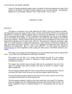 ST[removed]GIL[removed]LEASING Lessors of tangible personal property under true leases in Illinois are deemed end users of the property to be leased. The State of Illinois imposes no tax on rental receipts. Consequent