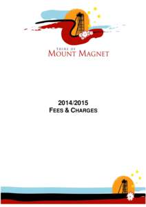 [removed]FEES & CHARGES Shire of Mount Magnet - Schedule of Fees & Charges  Administration