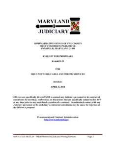 ADMINISTRATIVE OFFICE OF THE COURTS 2003 C COMMERCE PARK DRIVE ANNAPOLIS, MARYLAND[removed]REQUEST FOR PROPOSALS K14[removed]