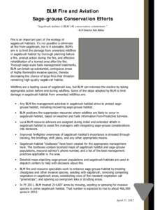 BLM Fire and Aviation Sage-grouse Conservation Efforts “Sagebrush habitat is BLM’s #1 conservation commitment.” - BLM Director Bob Abbey  Fire is an important part of the ecology of