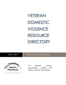 VETERAN DOMESTIC VIOLENCE RESOURCE DIRECTORY APRIL 2012
