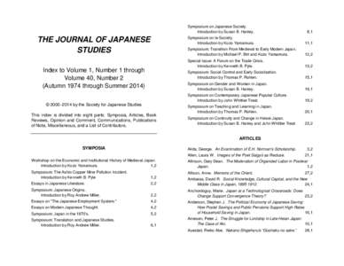THE JOURNAL OF JAPANESE STUDIES Index to Volume 1, Number 1 through Volume 40, Number 2 (Autumn 1974 through Summer 2014) © 2000–2014 by the Society for Japanese Studies