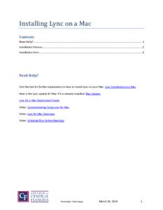 Installing Lync on a Mac Contents Need Help?.................................................................................................................................................... 1 Installation Process ....