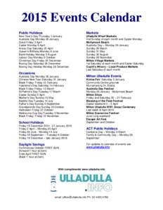 School holiday / Ulladulla /  New South Wales / Bank holiday / Friday the 13th / States and territories of Australia / Public holidays in Belize / Public holidays in Norfolk Island / Holidays / Culture / Geography of Australia