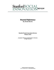 Beyond Diplomacy By Derek Brown Stanford Social Innovation Review Winter 2014 Copyright  2014 by Leland Stanford Jr. University