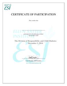 CERTIFICATE OF PARTICIPATION This certifies that participated in the following webinar and earned 1 CEU