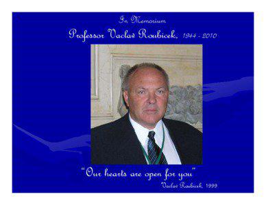 Microsoft PowerPoint[removed]19_Tribute to Prof. Vaclav Roubicek by Win Aung