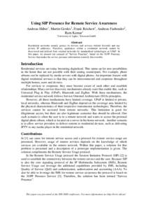 Using SIP Presence for Remote Service Awareness Andreas Häber1, Martin Gerdes2, Frank Reichert1, Andreas Fasbender2, Ram Kumar1 1  University of Agder, 2Ericsson GmbH