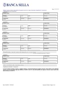 Schema Contratto in Bianco Stampa Doppia Copia Abbiamo ricevuto la Vostra in data odierna del seguente tenore che in segno di benestare integralmente Vi trascriviamo: « Con la presente io/noi sottoscritto/i: CLIENTE A