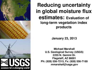 Reducing uncertainty in global moisture flux estimates: Evaluation of long-term vegetation index products January 23, 2013