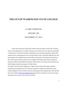 THE GI’S OF WASHINGTON STATE COLLEGE  CLAIRE THORNTON HISTORY 300 DECEMBER 13th, 2014 	
  