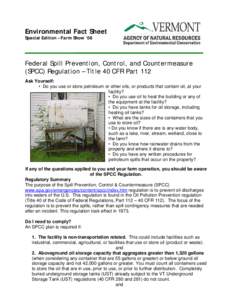 Environmental Fact Sheet Special Edition – Farm Show ‘08 Federal Spill Prevention, Control, and Countermeasure (SPCC) Regulation – Title 40 CFR Part 112 Ask Yourself: