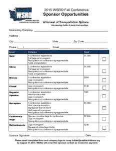 2015 WSRO Fall Conference  Sponsor Opportunities A Harvest of Transportation Options Harnessing Public-Private Partnerships.