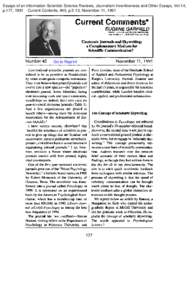 Essays of an Information Scientist: Science Reviews, Journalism Inventiveness and Other Essays, Vol:14, p.177, 1991 Current Contents, #45, p.5-13, November 11, 1991 Current Comments” EUGENE GARFIELD NSTITUTE FOS SCIENT