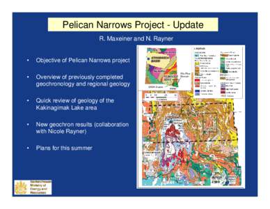 Pelican Narrows Project - Update R. Maxeiner and N. Rayner •  Objective of Pelican Narrows project