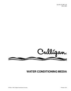 Cat. NoRevWATER CONDITIONING MEDIA  ©1990 to 1992 Culligan International Company