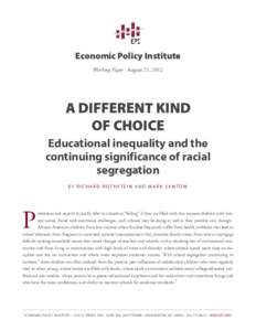 A different kind of choice: Educational inequality and the continuing significance of racial segregation | Economic Policy Institute