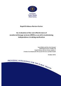 Rapid Evidence Review Series  An evaluation of the cost effectiveness of monitored dosage systems (MDS) as an aid to maintaining independence in taking medication