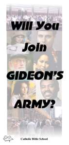 Will You Join GIDEON’S ARMY? Catholic Bible School