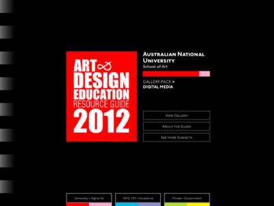 Australian National University School of Art GALLERY PACK > DIGITAL MEDIA