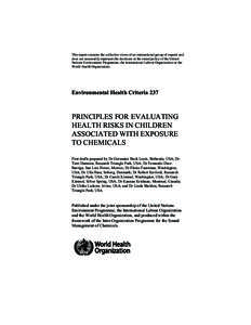 PRINCIPLES FOR EVALUATING HEALTH RISKS IN CHILDREN ASSOCIATED WITH EXPOSURE TO CHEMICALS: Environmental Health Criteria 237