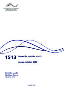 Objavljuje i tiska Državni zavod za statistiku Republike Hrvatske, Zagreb, Ilica 3, p. p. 80. Published and printed by the Croatian Bureau of Statistics, Zagreb, Ilica 3, P. O. B. 80 Telefon/ Phone: +[removed]