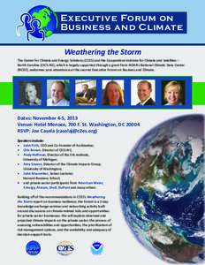 Executive Forum on Business and Climate Weathering the Storm The Center for Climate and Energy Solutions (C2ES) and the Cooperative Institute for Climate and Satellites – North Carolina (CICS-NC), which is largely supp