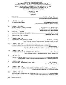 STATE OF NORTH CAROLINA DEPARTMENT OF HEALTH AND HUMAN SERVICES NORTH CAROLINA MEDICAL CARE COMMISSION MEETING JANE S. MCKIMMON CONFERENCE AND TRAINING CENTER 1101 GORMAN STREET, CONFERENCE ROOM 1D RALEIGH, NORTH CAROLIN