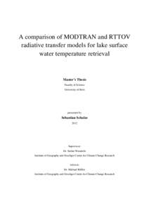A comparison of MODTRAN and RTTOV radiative transfer models for lake surface water temperature retrieval Master’s Thesis Faculty of Science