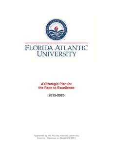 Florida Atlantic University / Palm Beach County /  Florida / Florida / Higher education / Education in the United States / CSUCI Academic Centers / Roderick J. McDavis / Association of Public and Land-Grant Universities / Oak Ridge Associated Universities / American Association of State Colleges and Universities