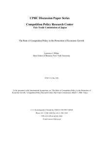 CPRC Discussion Paper Series Competition Policy Research Center Fair Trade Commission of Japan The Role of Competition Policy in the Promotion of Economic Growth