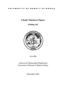Claude Takekawa Papers Finding Aid AJA 006  Archives & Manuscripts Department