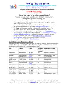 HOW DO I GET RID OF IT?  The A to Z Guide for Recycling & Disposal in Pinellas County http://www.pinellascounty.org/utilities/getridofit Questions? Call Solid Waste at[removed]All phone numbers are area code 727, unles