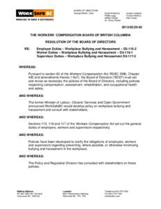 Social psychology / Human behavior / Business ethics / Bullying / Employment / Workplace bullying / Harassment in the United Kingdom / Occupational safety and health / WorkSafeBC / Ethics / Abuse / Behavior