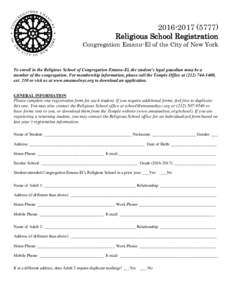Religious School Registration Congregation Emanu-El of the City of New York To enroll in the Religious School of Congregation Emanu-El, the student’s legal guardian must be a member of the congregation