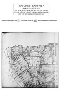 1940 Census—Buffalo Map 7 Wards: 5, 8,11, 12, 22, 24-27 EDs: 84-86; 90-91; 95-98; ; ; ; ; ; ; ; ; ; 292; ; ; ; 