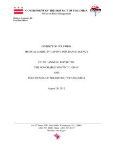 GOVERNMENT OF THE DISTRICT OF COLUMBIA Office of Risk Management Phillip A. Lattimore, III Chief Risk Officer  DISTRICT OF COLUMBIA